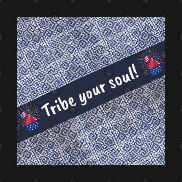 Tribe Your Soul by Pimcolle