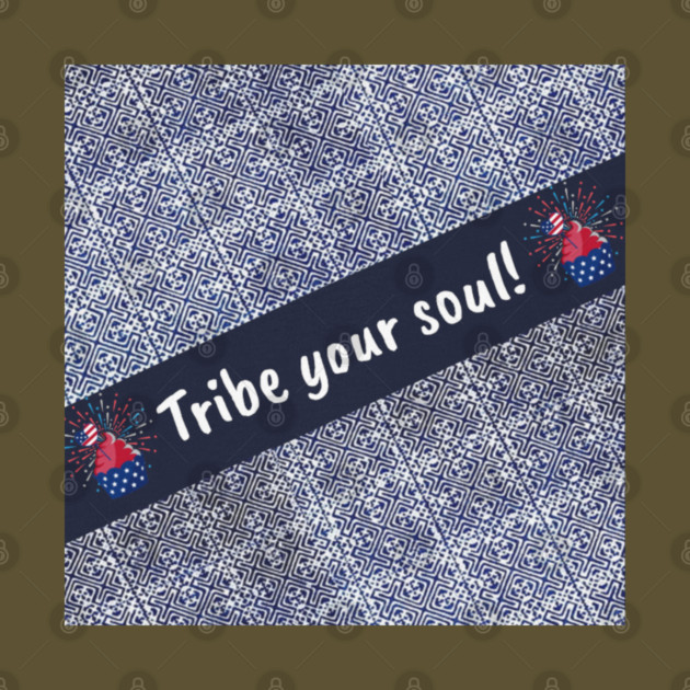 Tribe Your Soul by Pimcolle
