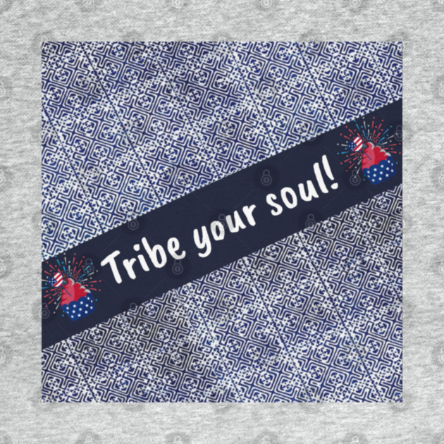 Tribe Your Soul by Pimcolle