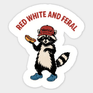 Red White Feral Patriotic Humor 4th Of July Sticker
