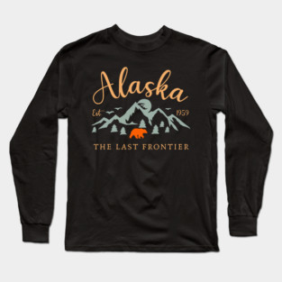 Alaska Mountains, Alaska The Last Frontier Long Sleeve T-Shirt