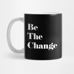'Be The Change' Human Trafficking Shirt Mug