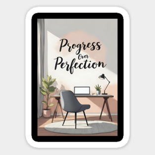 Progress Over Perfection Sticker