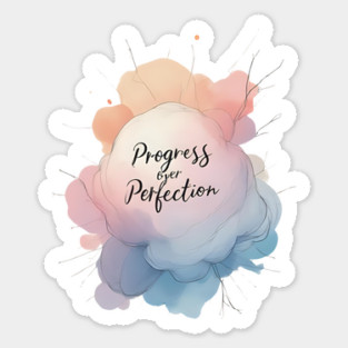 Progress Over Perfection Sticker