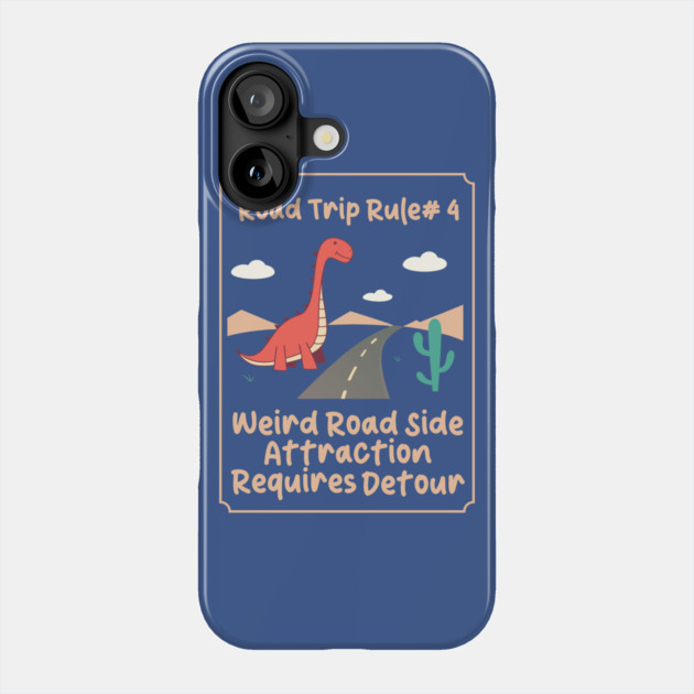 Road Trip Rule # 4 Phone Case by DIGITAL MERCH CREATIONS