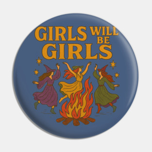 Girls Will Be Girls Witches Coven – Halloween Feminist Witch Design Pin