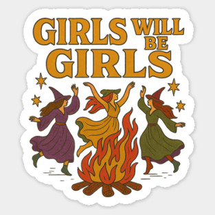Girls Will Be Girls Witches Coven – Halloween Feminist Witch Design Sticker