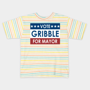 Gribble for Mayor Kids T-Shirt