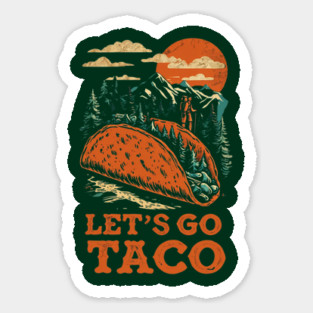 lets-go-taco Sticker