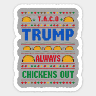 Trump-Always-Chickens-Out Sticker