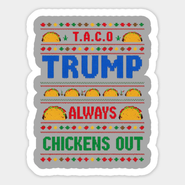 Trump-Always-Chickens-Out Magnet by Creatifly Graphic Tees