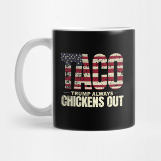 Trump-Always-Chickens-Out Mug