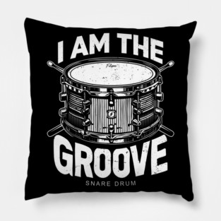 I Am the Groove. Snare Drum Edition Pillow