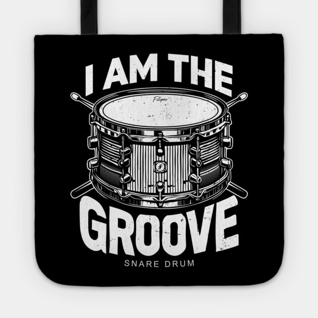I Am the Groove. Snare Drum Edition Tote by filiposwear