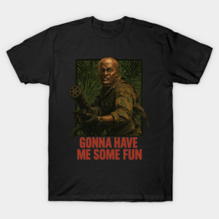 Predator “Gonna Have Me Some Fun” T-Shirt
