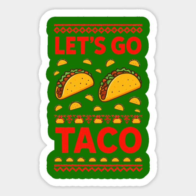 lets-go-taco Magnet by Creatifly Graphic Tees
