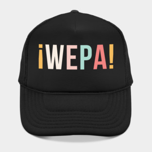 Cute ¡Wepa! Puerto Rico Rican Spanish Slang Funny Boricua Hat