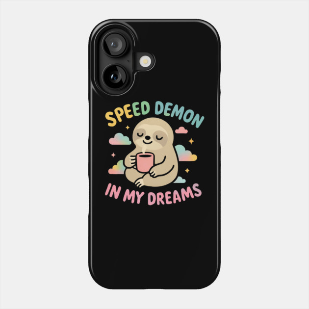 Speed demon in my dreams Phone Case by SKIBITEES 