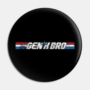 Gen X Bro Pin