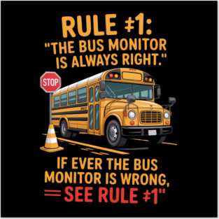 School Bus Monitor Rules School Bus Assistant Bus Monitor Posters and Art
