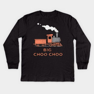 Big Choo Choo – Retro Steam Train Cartoon Design Kids Long Sleeve T-Shirt