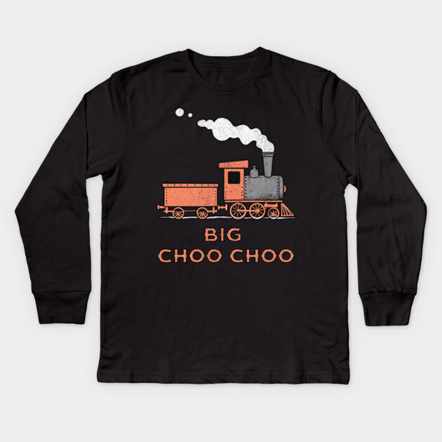 Big Choo Choo – Retro Steam Train Cartoon Design Kids Long Sleeve T-Shirt by DonWillisJrArt