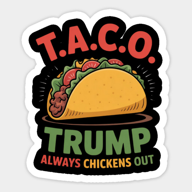 Trump-Always-Chickens-Out Magnet by Creatifly Graphic Tees