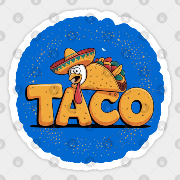 Taco-trump Sticker by Creatifly Graphic Tees