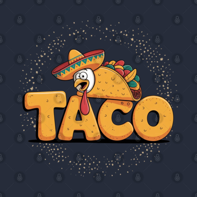 Taco-trump by Creatifly Graphic Tees