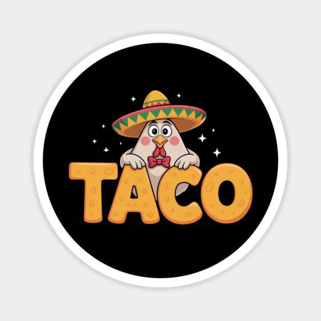 Taco-trump Magnet by Creatifly Graphic Tees
