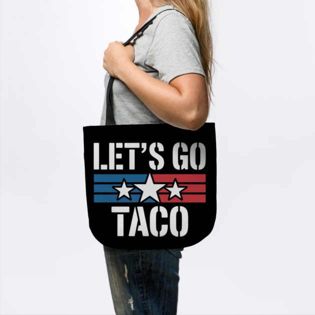 lets-go-taco by Creatifly Graphic Tees