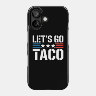 lets-go-taco Phone Case