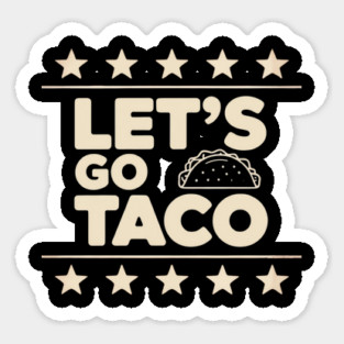 lets-go-taco Sticker