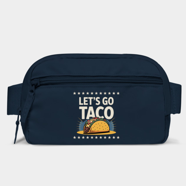lets-go-taco by Creatifly Graphic Tees