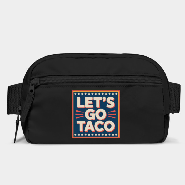 lets-go-taco by Creatifly Graphic Tees