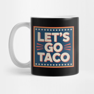 lets-go-taco Mug
