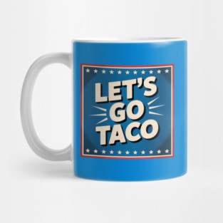 lets-go-taco Mug