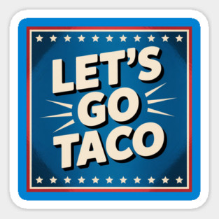 lets-go-taco Sticker