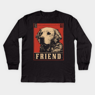 Golden Retriever Friend - Vintage Dog Propaganda Poster Kids Long Sleeve T-Shirt