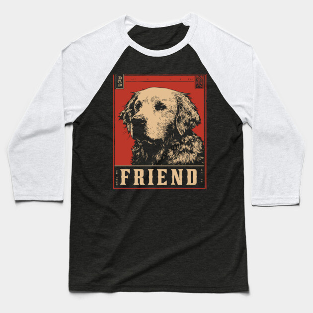Golden Retriever Friend - Vintage Dog Propaganda Poster Baseball T-Shirt by TuncGK