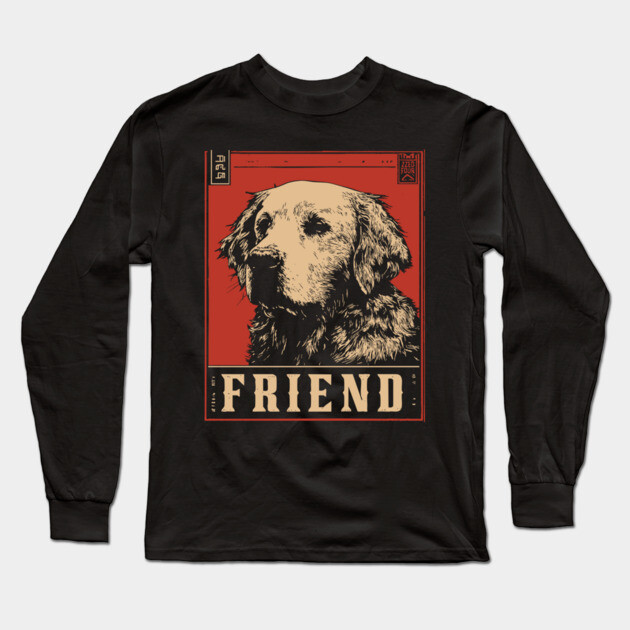 Golden Retriever Friend - Vintage Dog Propaganda Poster Long Sleeve T-Shirt by TuncGK