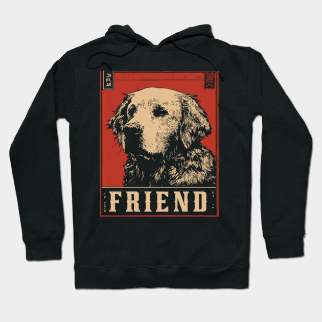 Golden Retriever Friend - Vintage Dog Propaganda Poster Hoodie by TuncGK