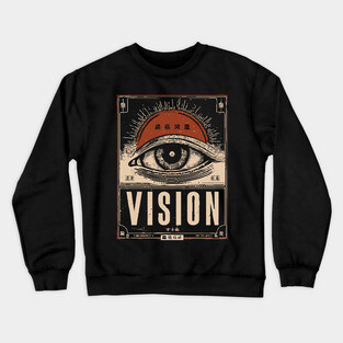 All-Seeing Eye Vision - Esoteric Illuminati Propaganda Poster Crewneck Sweatshirt