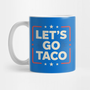 lets-go-taco Mug