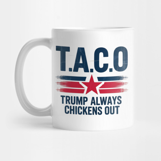 Trump-Always-Chickens-Out by Creatifly Graphic Tees