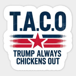 Trump-Always-Chickens-Out Sticker