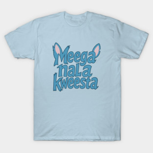 Meega Nala Kweesta – Lilo & Stitch T-Shirt