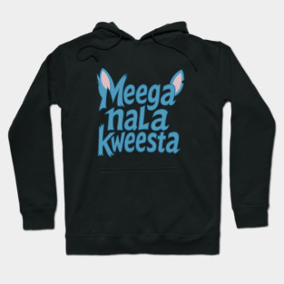 Meega Nala Kweesta – Lilo & Stitch Hoodie