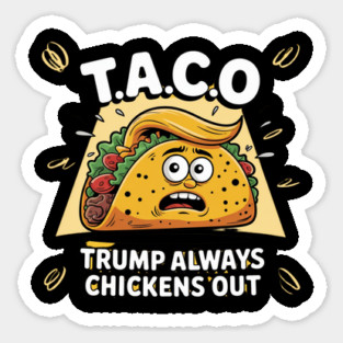 Trump-Always-Chickens-Out Sticker