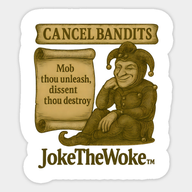 Cancel Bandits Sticker by JokeTheWoke
